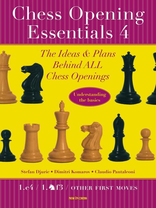 Title details for Chess Opening Essentials, Volume 4 by Dimitri Komarov - Wait list
